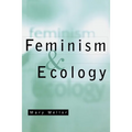 Feminism and Ecology: An Introduction