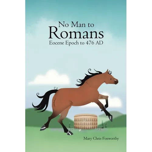 No Man to Romans - Eocene Epoch to 476 AD