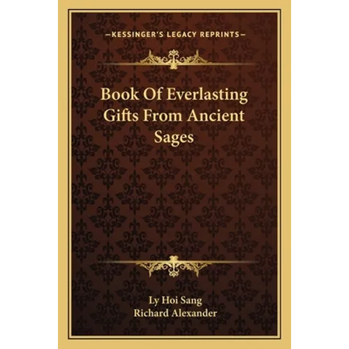 Book Of Everlasting Gifts From Ancient Sages