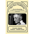 The Two Traditions: The Art of Storytelling Amongst French Newfoundlanders