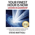 Your Finest Hour is Now: Lessons in Leadership