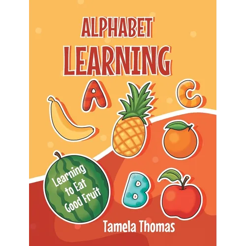 Alphabet Learning: Learning to Eat Good Fruit