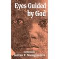 Eyes Guided by God: A Memoir