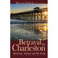 Betrayal In Charleston