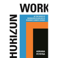 Horizon Work: At the Edges of Knowledge in an Age of Runaway Climate Change