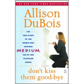 Don't Kiss Them Good-Bye