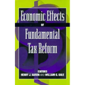 Economic Effects of Fundamental Tax Reform