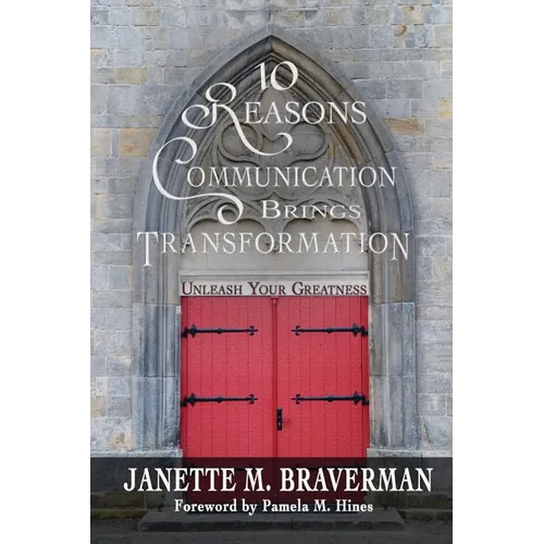 10 Reasons Communication Brings Transformation: Unleash Your Greatness
