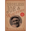 Shoeless Joe and Ragtime Baseball