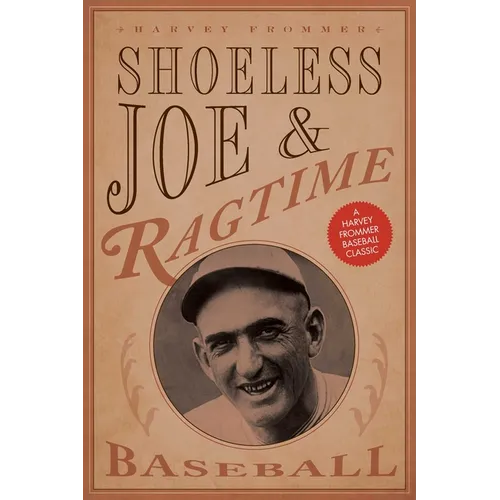 Shoeless Joe and Ragtime Baseball