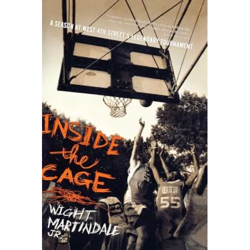 Inside the Cage: A Season at West 4th Street's Legendary Tournament