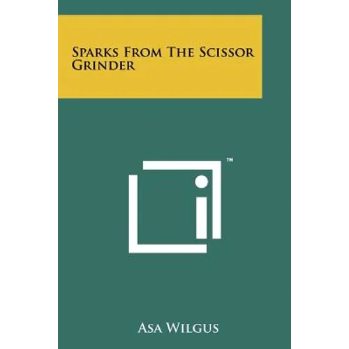 Sparks from the Scissor Grinder