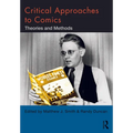 Critical Approaches to Comics: Theories and Methods
