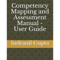 Competency Mapping and Assessment Manual - User Guide