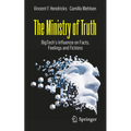 The Ministry of Truth: Bigtech's Influence on Facts, Feelings and Fictions