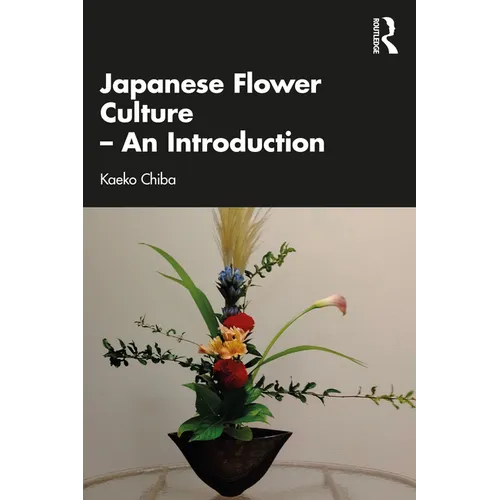 Japanese Flower Culture - An Introduction
