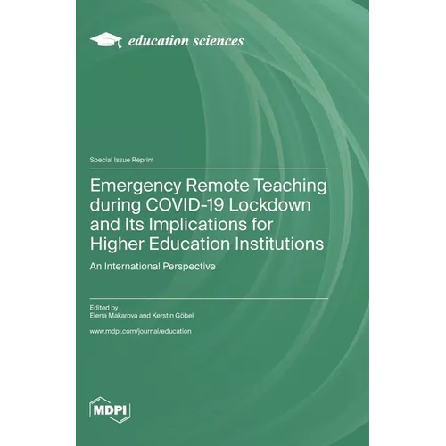 Emergency Remote Teaching during COVID-19 Lockdown and Its Implications for Higher Education Institutions: An International Perspective