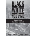Black and White Like You and Me: Parallel Lines Sometimes Intersect