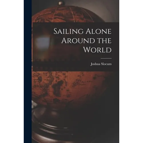 Sailing Alone Around the World