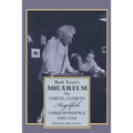 Mark Twain's Aquarium: The Samuel Clemens-Angelfish Correspondence, 1905-1910