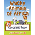 Wacky Animals of Africa Coloring Book