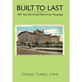 Built to Last 100+ Year-Old Hotels West of the Mississippi