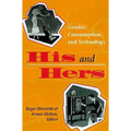 His and Hers: Gender, Consumption, and Technology