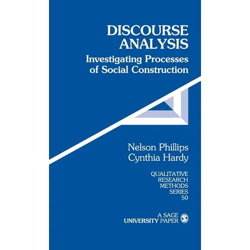 Discourse Analysis: Investigating Processes of Social Construction