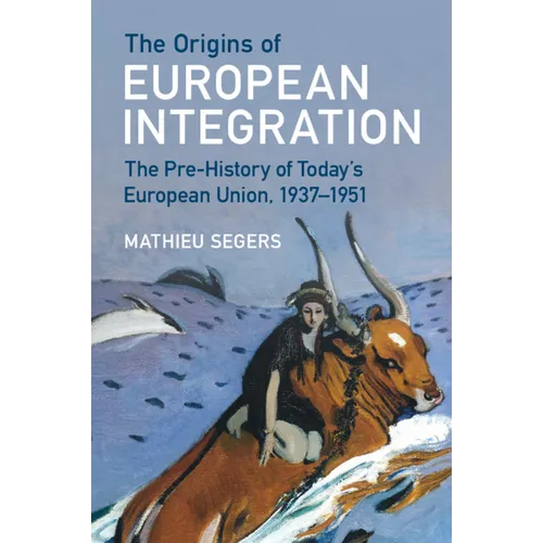 The Origins of European Integration
