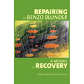 Repairing the Benzo Blunder: A Mosaic of Recovery