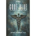 Code Blue: Tales From the Emergency Room: Volume 8