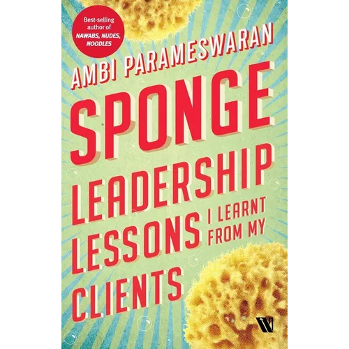 Sponge: Leadership Lessons I Learnt From My Clients