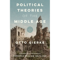 Political Theories of the Middle Age [1913]