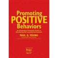 Promoting Positive Behaviors: An Elementary Principal's Guide to Structuring the Learning Environment