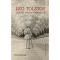 Leo Tolstoy: Flight from Paradise