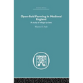 Open-Field Farming in Medieval Europe: A Study of Village By-laws