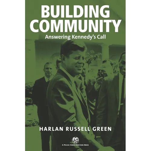 Building Community: Answering Kennedy's Call