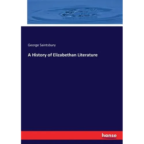 A History of Elizabethan Literature