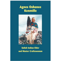 Agnes Oshanee Kenmille: Salish Indian Elder and Craftswoman