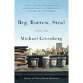 Beg, Borrow, Steal: A Writer's Life