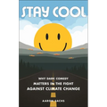 Stay Cool: Why Dark Comedy Matters in the Fight Against Climate Change