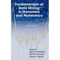 Fundamentals of Data Mining in Genomics and Proteomics