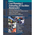Cost Planning and Estimating for Facilities Maintenance