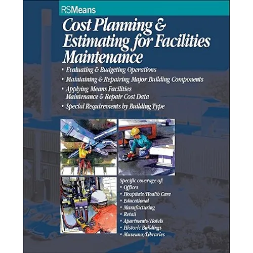 Cost Planning and Estimating for Facilities Maintenance