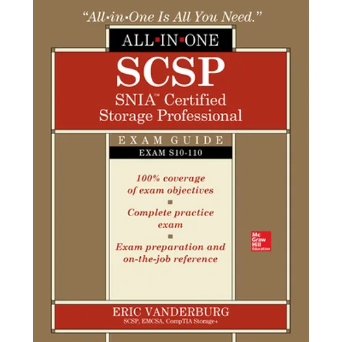 Scsp Snia Certified Storage Professional All-In-One Exam Guide (Exam S10-110)