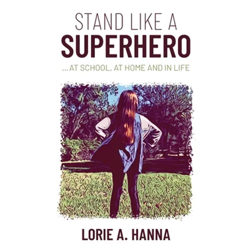Stand Like a Superhero