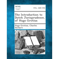 The Introduction to Dutch Jurisprudence, of Hugo Grotius