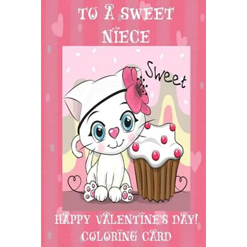To A Sweet Niece: Happy Valentine's Day! Coloring Card