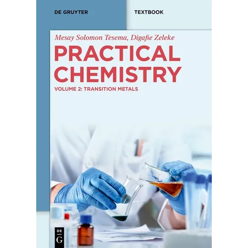 Practical Chemistry: Transition Metals