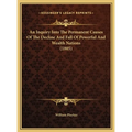 An Inquiry Into The Permanent Causes Of The Decline And Fall Of Powerful And Wealth Nations (1805)